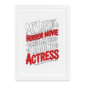 Ma vie est un film d’horreur - Halloween - Affiche encadrée (27 × 37 cm) - blanc - Devant