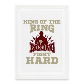 King of the Ring Boxing Champ Fight Hard Design - Framed poster (27 × 37 cm) - white - Front
