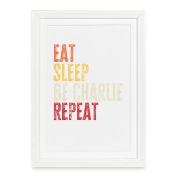 Eat Sleep Be Charlie Repeat Retro Name - Framed poster (27 × 37 cm) - white - Front