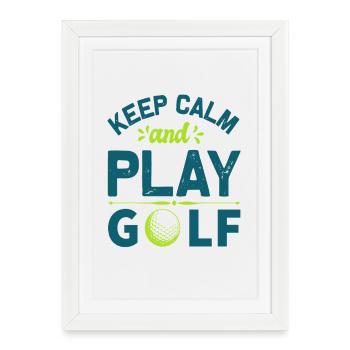 Restez calme et jouez au golf : déclaration du golfeur cool - Affiche encadrée (27 × 37 cm) - blanc - Devant