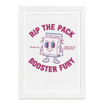 Rip The Pack Booster Fury Unwrap Joy BoosterLife - Framed poster (27 × 37 cm) - white - Front