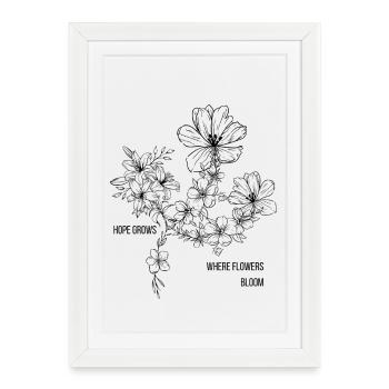 Where Flowers Bloom, Hope Grows – Floral Aesthetic - Framed poster (27 × 37 cm) - white - Front