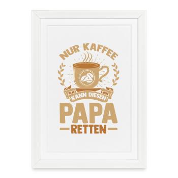 Café, Fête des pères, Papa - Affiche encadrée (27 × 37 cm) - blanc - Devant