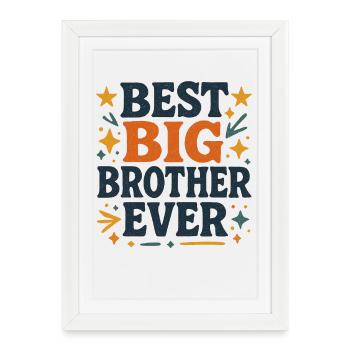 BEST BIG BROTHER EVER - Framed poster (27 × 37 cm) - white - Front
