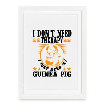 Graphique de citation drôle de thérapie amant cochon d’Inde - Affiche encadrée (27 × 37 cm) - blanc - Devant