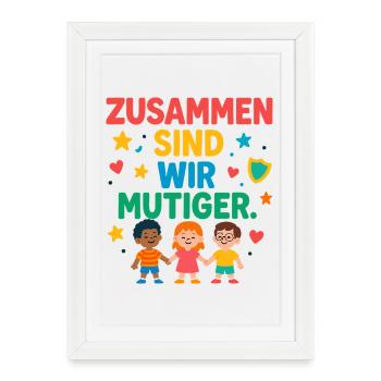 Ensemble, nous sommes plus courageux - Affiche encadrée (27 × 37 cm) - blanc - Devant
