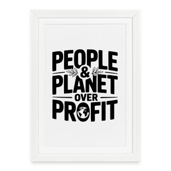 Personnes et planète sur le profit - Affiche encadrée (27 × 37 cm) - blanc - Devant