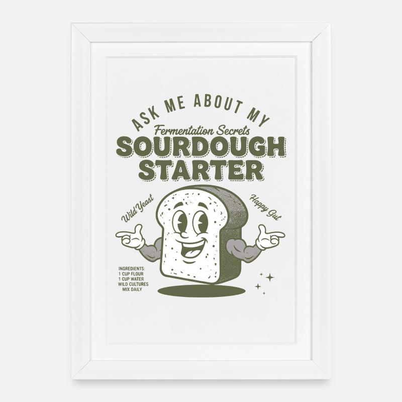 Sourdough Starter Bread Baking Baker Sourdough - Framed poster (27 × 37 cm) - white