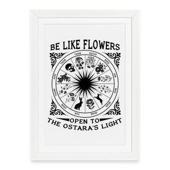 Sois comme les fleurs Joyeuse Pâques Ostara Lumière - Affiche encadrée (27 × 37 cm) - blanc - Devant