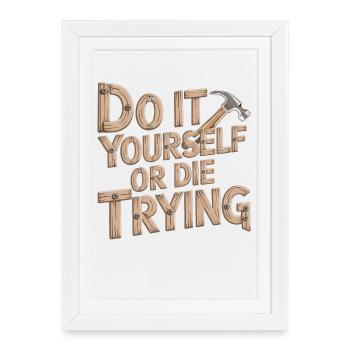 DIY Heimwerker T-Shirt - Affiche encadrée (27 × 37 cm) - blanc - Devant