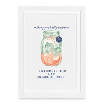 Sourdough Dont Forget To Feed Your Starter - Framed poster (27 × 37 cm) - white - Front