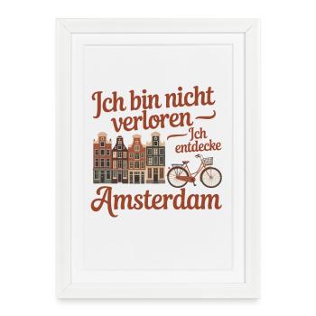 Je ne suis pas perdu, je découvre Amsterdam - Affiche encadrée (27 × 37 cm) - blanc - Devant