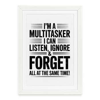 Multitasker Sayings Sarcasm Office Humor Gift - Framed poster (27 × 37 cm) - white - Front