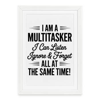Multitasker Sayings Sarcasm Office Humor Gift - Framed poster (27 × 37 cm) - white - Front