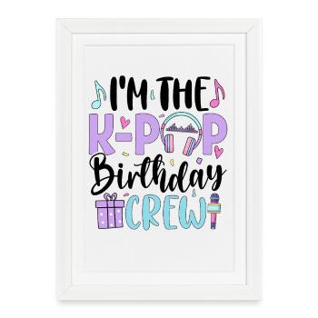 Je suis l’équipe d’anniversaire de K Pop - Affiche encadrée (27 × 37 cm) - blanc - Devant