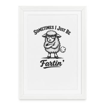 Sometimes I just fart sheep, men's farts - Framed poster (27 × 37 cm) - white - Front