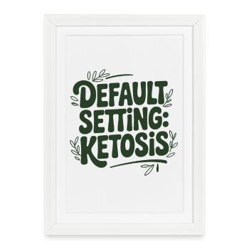 Mode cétose | Keto : dire pauvre en glucides - Affiche encadrée (27 × 37 cm) - blanc - Devant