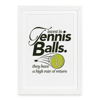 Investissez dans la conception de balles de tennis pour joueurs de tennis - Affiche encadrée (27 × 37 cm) - blanc - Devant