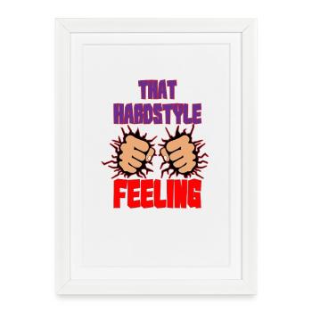 Ce sentiment de hardstyle - Affiche encadrée (27 × 37 cm) - blanc - Devant