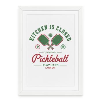 Pickleball Kitchen est fermé Joueur difficile - Affiche encadrée (27 × 37 cm) - blanc - Devant