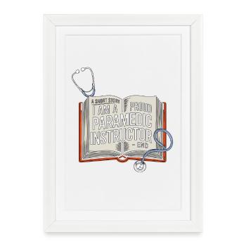 Paramedic Instructor A Short Story EMS Educator - Framed poster (27 × 37 cm) - white - Front