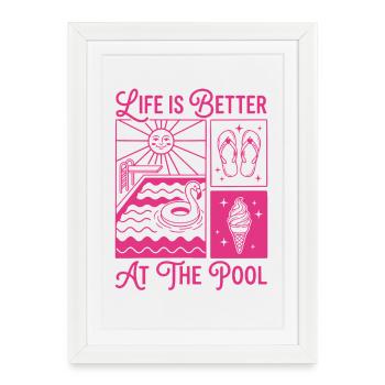 Life is Better at the Pool Summer Shirt - Framed poster (27 × 37 cm) - white - Front