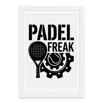 Padel Freak Sport Enthusiasm Performance - Framed poster (27 × 37 cm) - white - Front