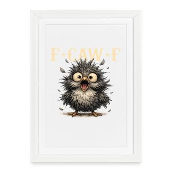 FCawF Sarcasm Bird Pun Dark Humor Crow - Framed poster (27 × 37 cm) - white - Front