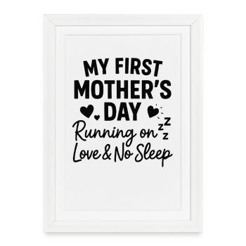 First Mother's Day Humor Mom Gift Idea Family - Framed poster (27 × 37 cm) - white - Front