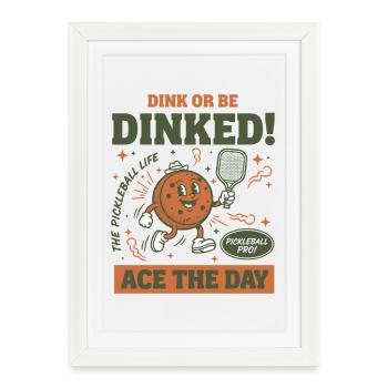 Joueur drôle de pickleball Dink ou Dinked Ace - Affiche encadrée (27 × 37 cm) - blanc - Devant