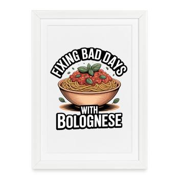 Sauver les mauvais jours avec la Bolognaise | Humour de pâtes - Affiche encadrée (27 × 37 cm) - blanc - Devant