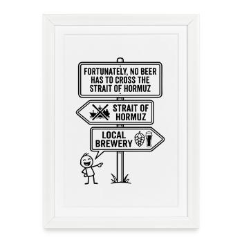 Heureusement, pas d’humour à la bière à la manière d’Hormuz - Affiche encadrée (27 × 37 cm) - blanc - Devant