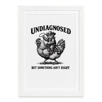 Not diagnosed, but something is wrong - Framed poster (27 × 37 cm) - white - Front