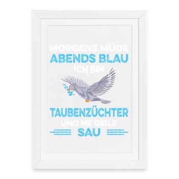 Taubenzüchter Spruch Lustig Taubenflüsterer - Gerahmtes Poster (27 × 37 cm) - Weiß - Vorne