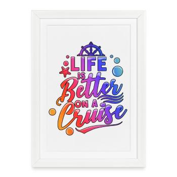 Family Vacation Life Is Better On Cruise Cruising - Framed poster (27 × 37 cm) - white - Front