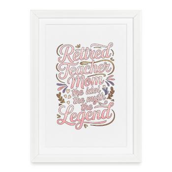 Maman enseignante à la retraite L’idole L’institutrice - Affiche encadrée (27 × 37 cm) - blanc - Devant