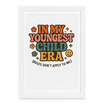 In My Youngest Child Era Daughter Families Humor - Framed poster (27 × 37 cm) - white - Front