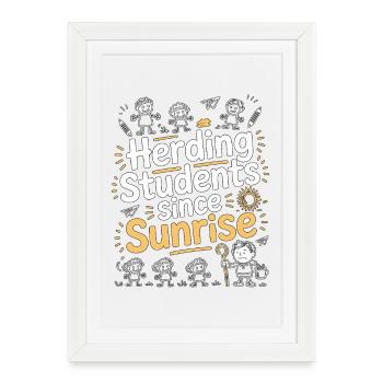 Homeroom Teacher Herding Students Since Educator - Framed poster (27 × 37 cm) - white - Front