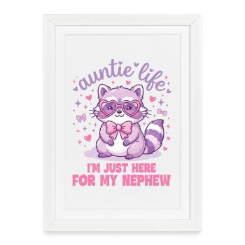Tante, je suis juste là pour mon neveu - Affiche encadrée (27 × 37 cm) - blanc - Devant