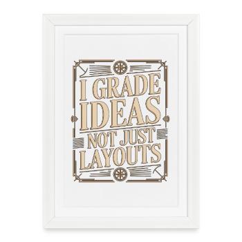 Designer Educator I Grade Ideas Design Instructor - Framed poster (27 × 37 cm) - white - Front