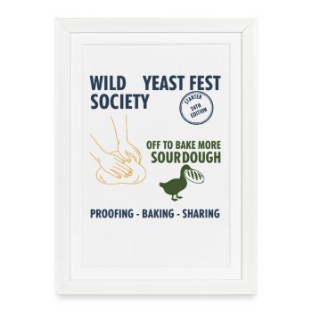 La Société du Wild Yeast Fest du Levain Sauvage S’en Vient Encore Faire Pâtisser - Affiche encadrée (27 × 37 cm) - blanc - Devant