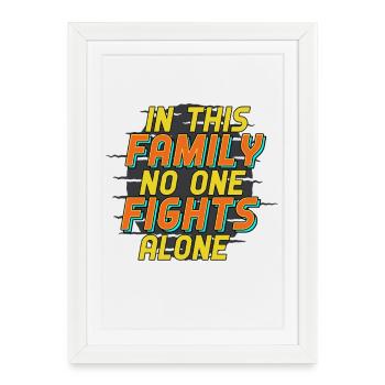 Family No One Fights Alone Support Quote - Framed poster (27 × 37 cm) - white - Front