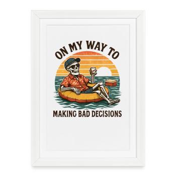 L’humour des fêtes en route vers de mauvaises décisions - Affiche encadrée (27 × 37 cm) - blanc - Devant
