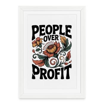 Les gens avant le profit Avant le compte des bénéfices - Affiche encadrée (27 × 37 cm) - blanc - Devant