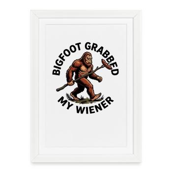 Camping drôle Sasquatch Bigfoot a eu mon pénis - Affiche encadrée (27 × 37 cm) - blanc - Devant