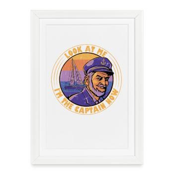 Regarde-moi, je suis le capitaine maintenant Sailor Sail Crew - Affiche encadrée (27 × 37 cm) - blanc - Devant