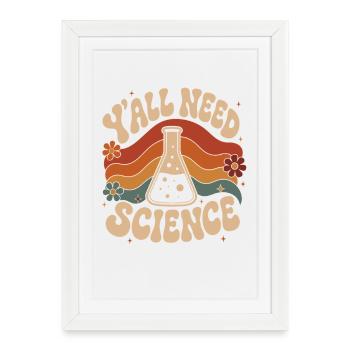 Vous avez besoin de science - Affiche encadrée (27 × 37 cm) - blanc - Devant