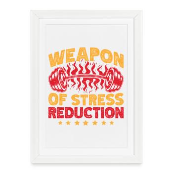 Fitness Motivation Bodybuilder Weapon Of Stress - Framed poster (27 × 37 cm) - white - Front