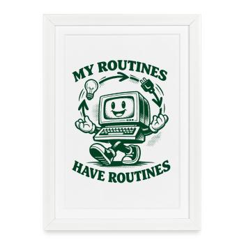 Routines for Routines | Automation - Framed poster (27 × 37 cm) - white - Front