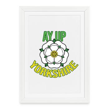 Ay Up Yorkshire Drapeau Yorkshire Drôle - Affiche encadrée (27 × 37 cm) - blanc - Devant